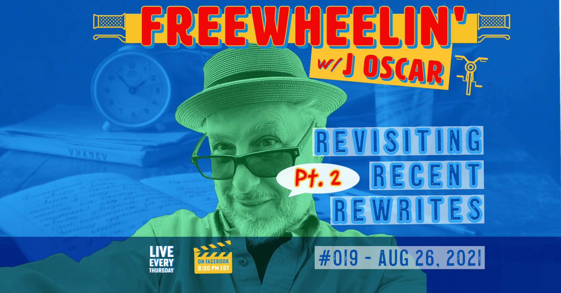 Freewheelin 021 - Revising Recent Rewrites, Pt.2
